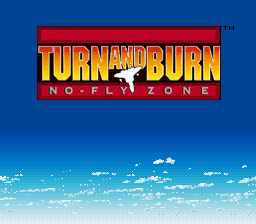 Turn and Burn - No-Fly Zone Title Screen